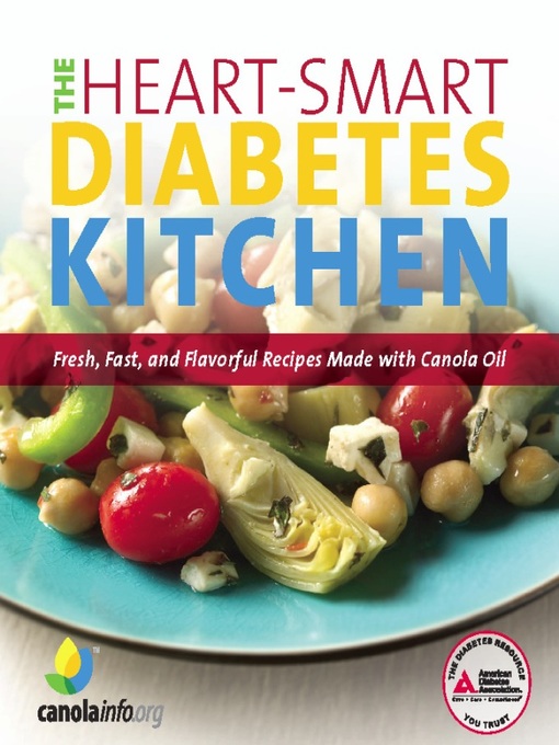 Title details for The Heart-Smart Diabetes Kitchen by CanolaInfo - Available